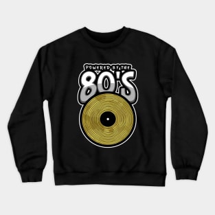 POWERED By The 1980 Retro 80s Crewneck Sweatshirt